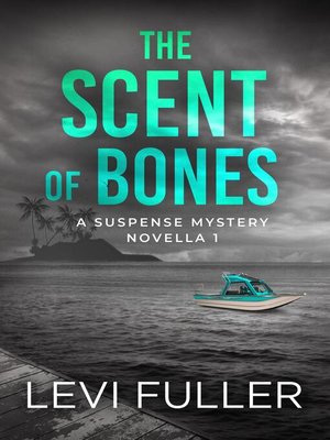 cover image of The Scent of Bones
